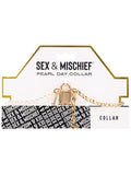 Sex and mischief pearl day collar